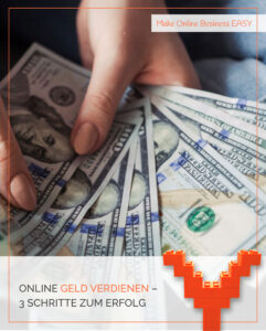 Online Geld verdienen – 3 Schritte zum Erfolg