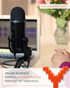 Online Business einfach automatisieren - Podcast Interview Heidi Kuls