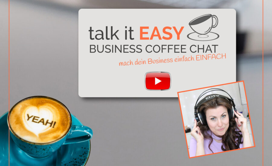 Per Podcast direkt ins Ohr deiner Kunden – talk it EASY Business Coffee Chat mit Carmen Brablec