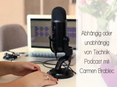 Abhängig oder unabhängig von Technik - Podcast Interview mit Carmen Brablec von Image Sells